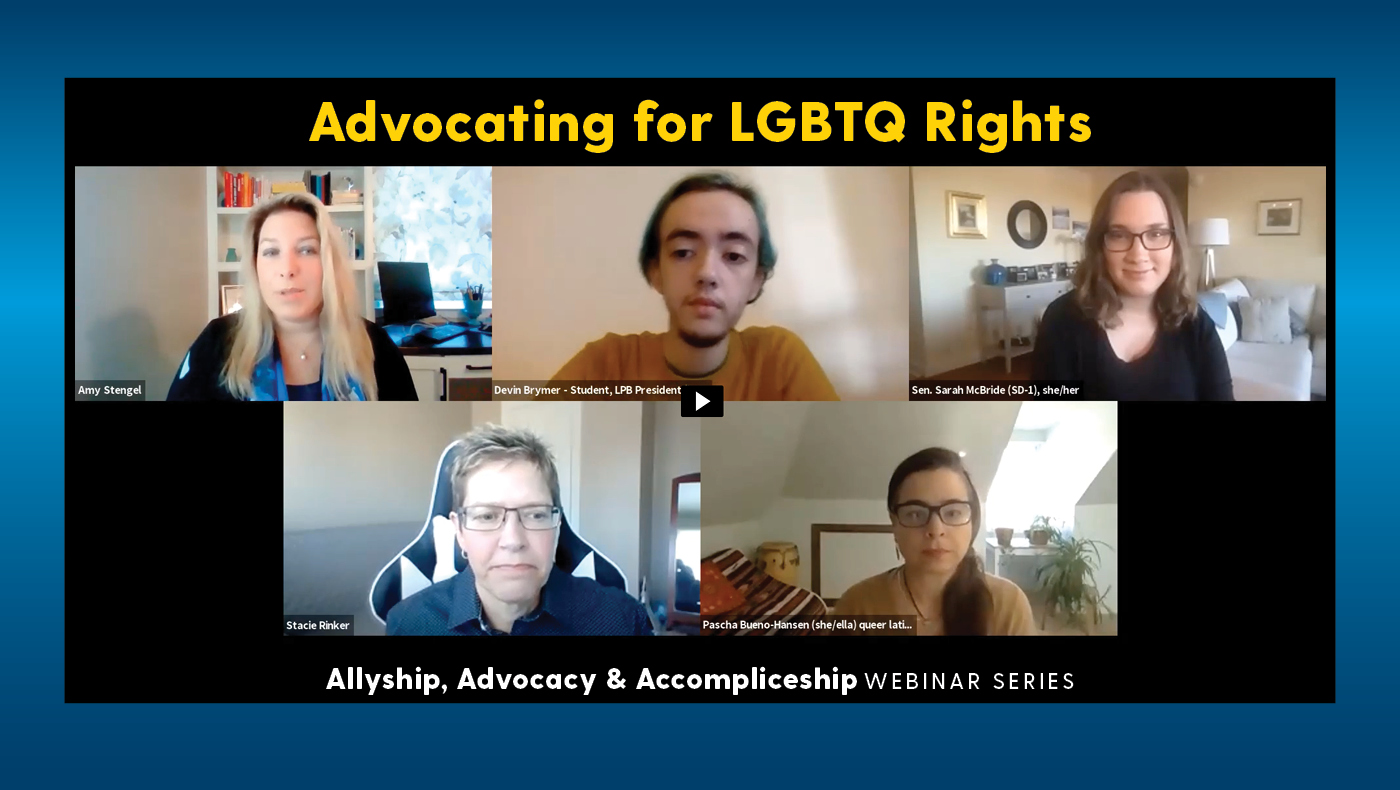 Panelists at the “Advocating for LGBTQ Rights” webinar hosted by the Women’s Leadership Initiative at UD’s Lerner College discussed a wide variety of topics related to the LGBTQ community.