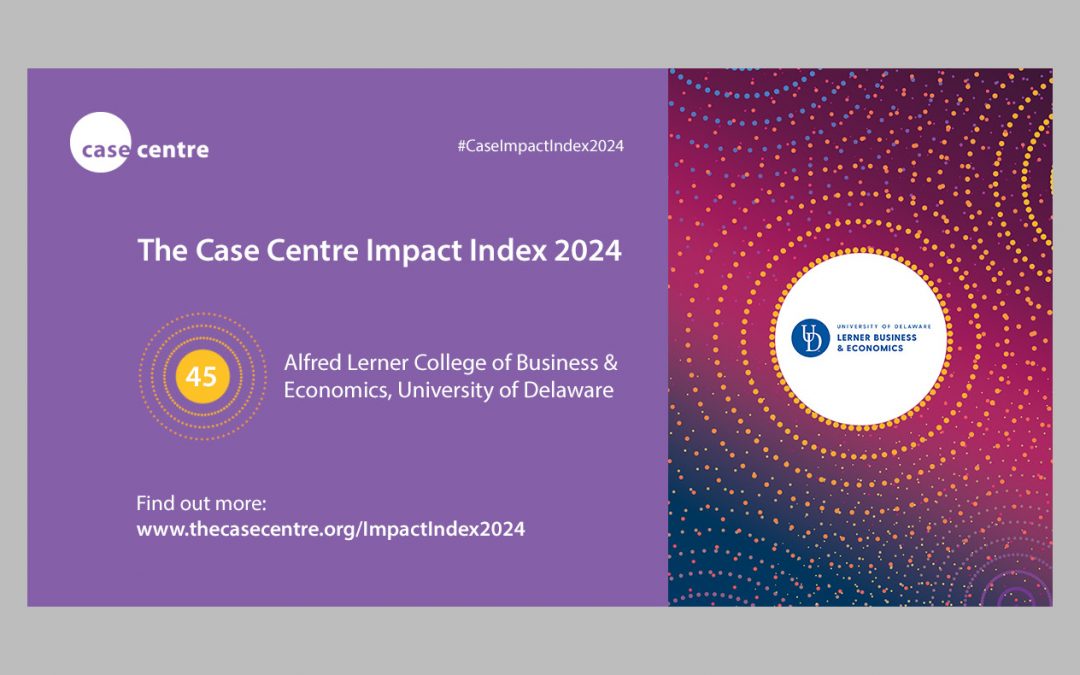 UD’s Lerner College Recognized by The Case Centre Impact Index