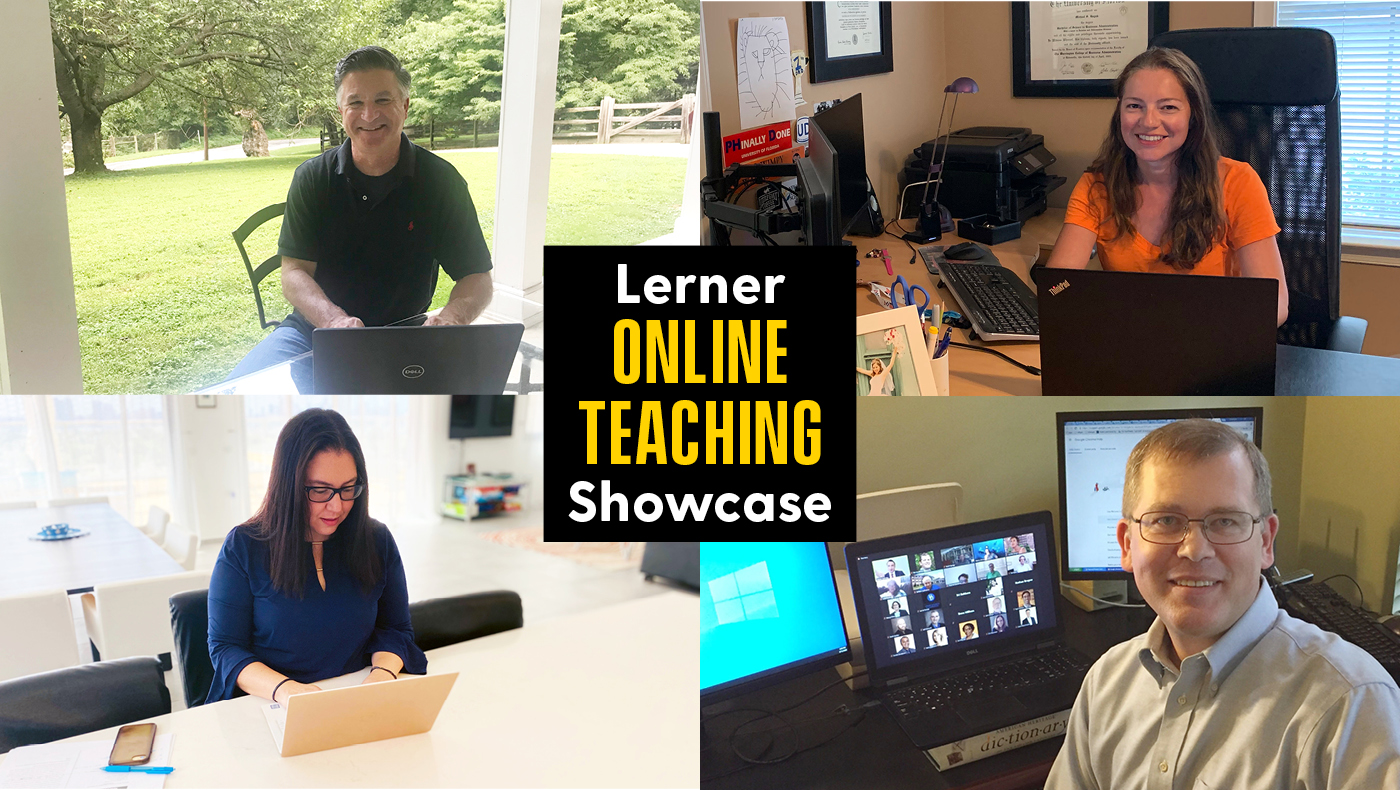 Lerner faculty members Vincent DiFelice (top left), Julia Bayuk (top right), Michal Herzenstein (bottom left) and Derron Bishop (bottom right) join the Lerner Online Teaching Virtual Showcase from their homes.